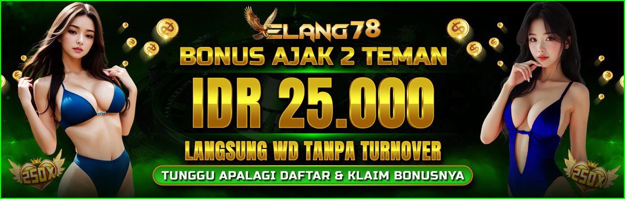 BONUS AJAK 2 TEMAN 25.000	